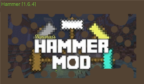 Hammer мод для Minecraft 1.6.4